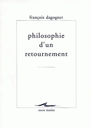 Philosophie d'un retournement