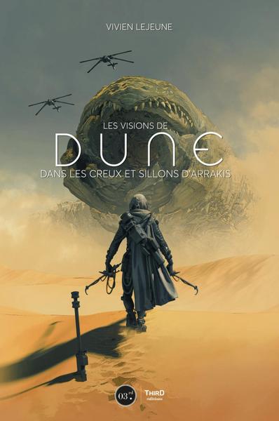 Les visions de Dune - Vivien Lejeune