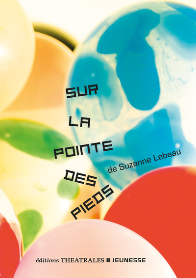 Sur La Pointe Des Pieds - Suzanne Lebeau