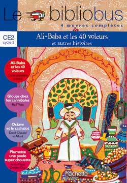 Le Bibliobus N° 15 Ce2 - Ali Baba Et Les 40 Voleurs - Livre De L'Élève - Ed.2006, 4 Oeuvres Complètes