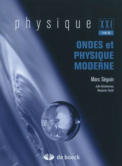 Physique Xxi, C, Physique  Xxi, Ondes Et Physique Moderne