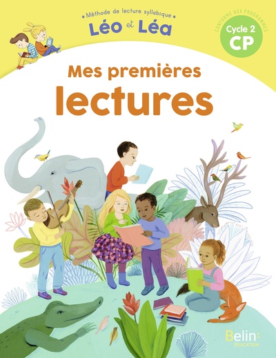 Mes Premières Lectures, Méthode De Lecture Syllabique Léo Et Léa - Laurence Gaudin, Michelle Sommer