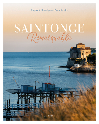 Saintonge Remarquable (Geste) (Coll. Remarquable)