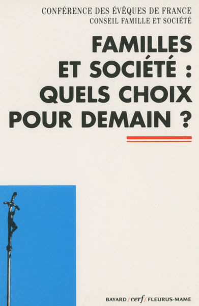 Familles et société : quels choix pour demain ?