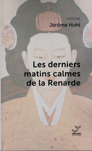 Les derniers matins calmes de la Renarde