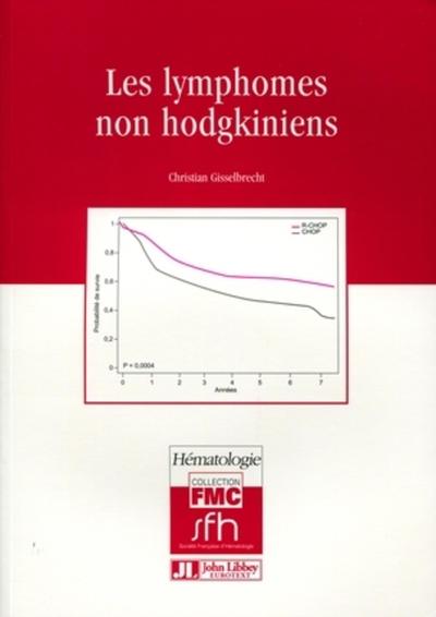 Les lymphomes non hodgkiniens - Christian Gisselbrecht