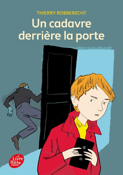 Un cadavre derrière la porte - Thierry Robberecht