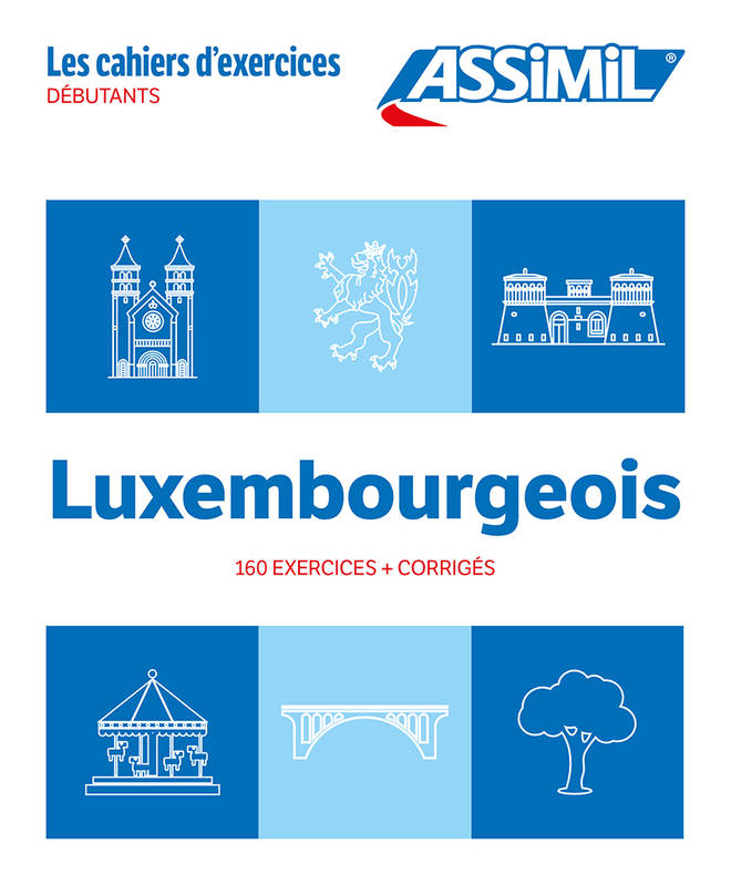 Luxembourgeois débutants (cahier d'exercices) - Franck Colotte, Jackie Messerich