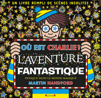 Où est Charlie ? - L'Aventure fantastique