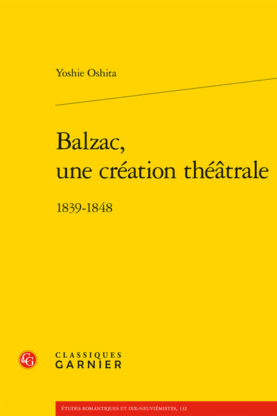 Balzac, une création théâtrale - Éric Bordas