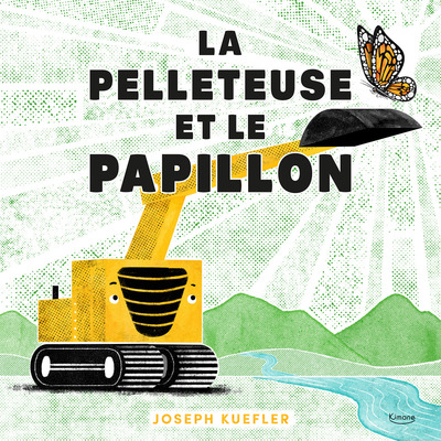 La Pelleteuse Et Le Papillon