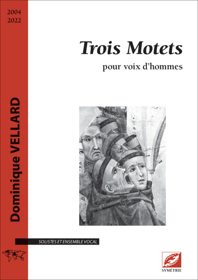 Trois Motets - Vellard Dominique