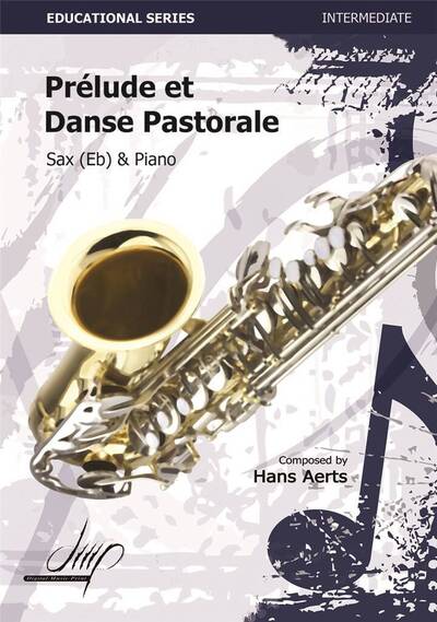 Hans Aerts : Prelude Et Danse Pastorale - Saxophone Alto Et Piano