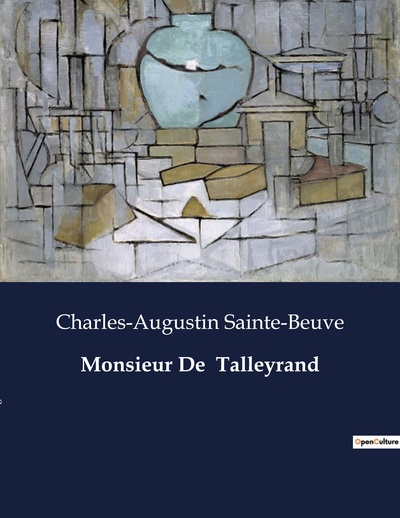 Monsieur De  Talleyrand - Charles-Augustin Sainte-Beuve