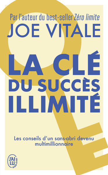 La Clé du succès illimité - Dr Joe Vitale