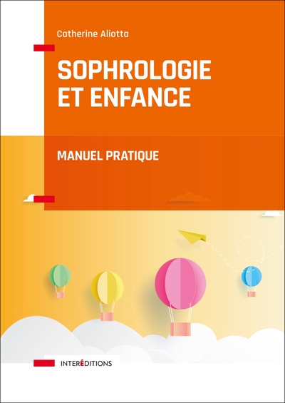 Sophrologie et enfance - Manuel pratique