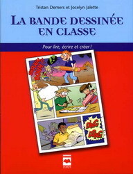 La Bande Dessinée En Classe, Pour Lire, Écrire Et Créer !