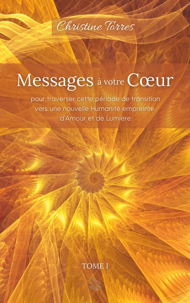 Messages à votre Coeur - Volume 1