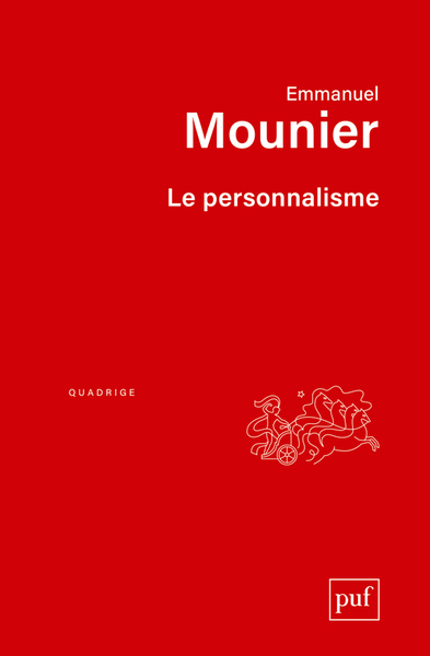 Le Personnalisme - Emmanuel Mounier