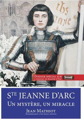 Sainte Jeanne d'Arc, un mystère, un miracle - L359 - Jean Mathiot