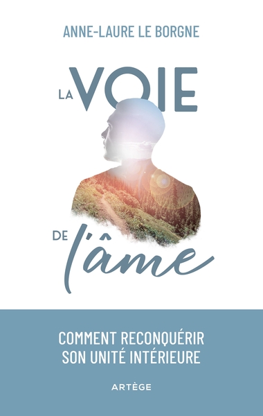 La voie de l'âme - Anne-Laure Le Borgne