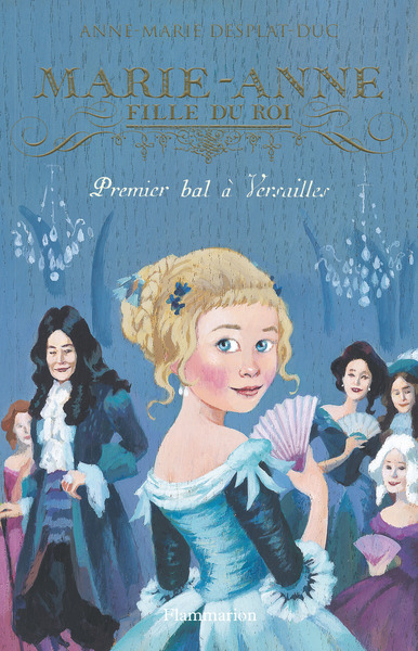 Marie-Anne, fille du roi Volume 1