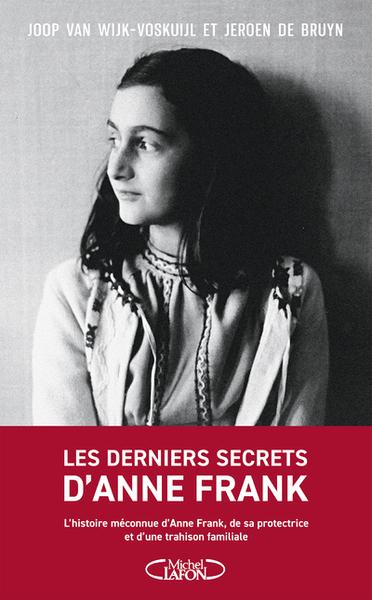 Les derniers secrets d'Anne Frank - Joop Van Wijk-Voskuijl