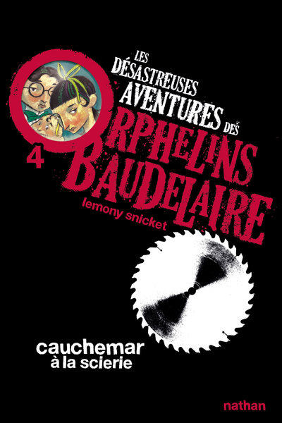 Les désastreuses Aventures des Orphelins Baudelaire Volume 4