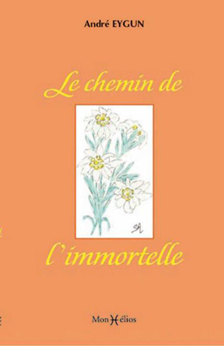 Chemin de l'immortelle (Le)