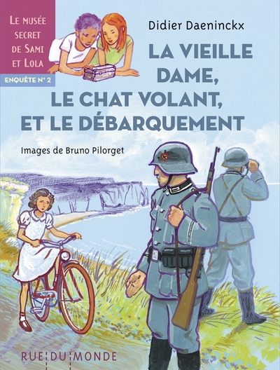 La vieille dame, le chat volant et le Débarquement -Enquête2 - Didier DAENINCKX