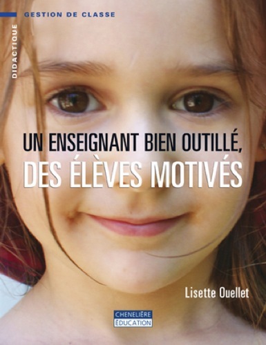 Un Enseignant Bien Outille Des Eleves Motives