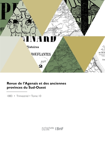 Revue de l'Agenais et des anciennes provinces du Sud-Ouest - Academie Des Sciences