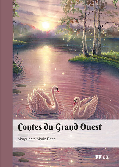 Contes du Grand Ouest - Marguerite-Marie Roze