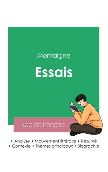 Réussir son Bac de français 2023 : Analyse des Essais de Montaigne