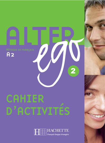 Alter Ego 2 - Cahier d'activités