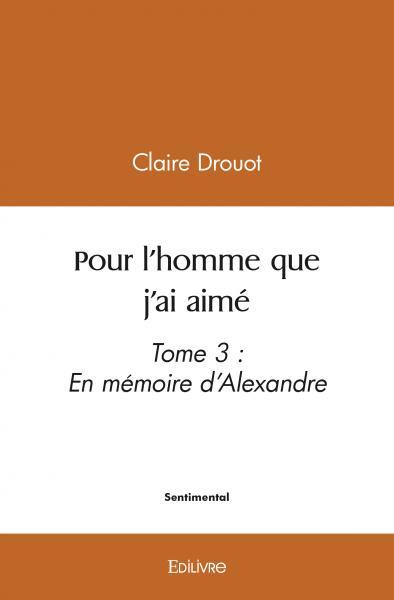 Pour l'homme que j'ai aimé - tome 3 - Volume 3