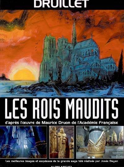 Les rois maudits - Philippe Druillet