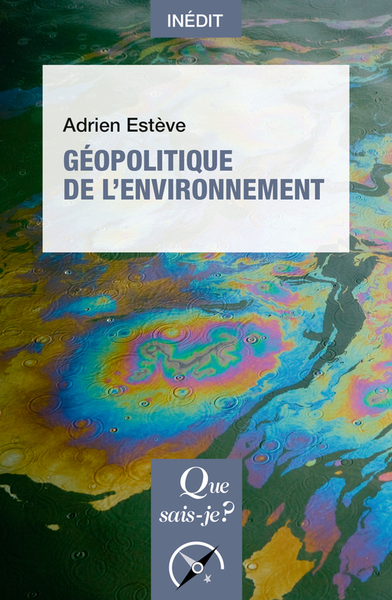 Géopolitique de l'environnement - Adrien Estève