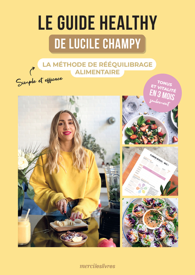 Le guide healthy de Lucile Champy