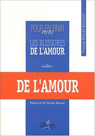 Pour en finir avec les blessures de l'amour