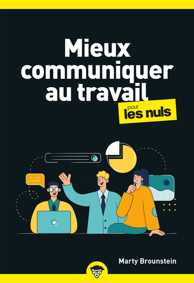 Mieux Communiquer Au Travail Pour Les Nuls, Poche, 2e Éd