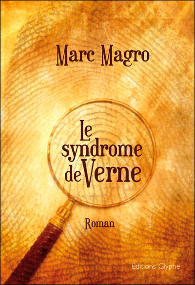 Le syndrome de Verne - roman - Marc Magro