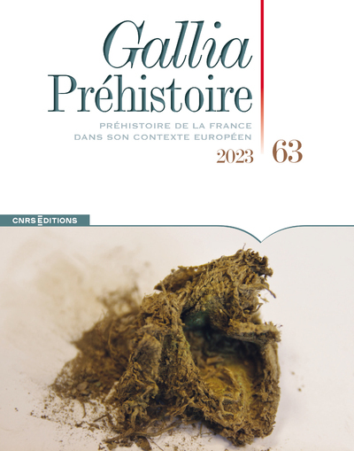 Gallia Préhistoire - Tome 63 Préhistoire de la France dans son contexte européen - Collectif