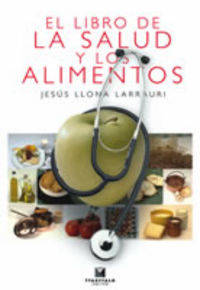 Libro De La Salud Y Los Alimentos, El