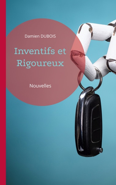 Inventifs et Rigoureux - Damien Dubois