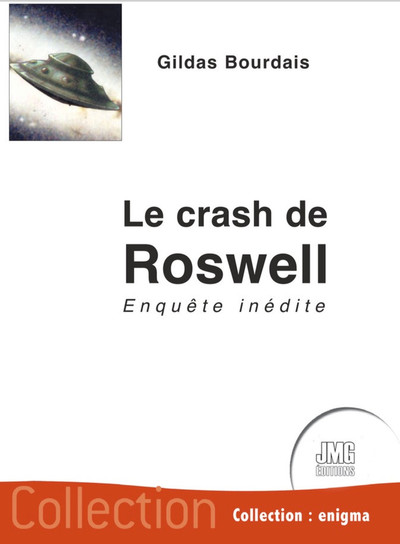 Le crash de Roswell - Enquête inédite