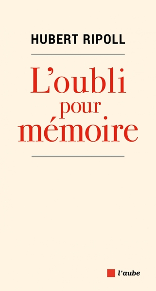 L'oubli pour mémoire