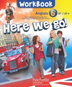 Here We Go! Anglais 6e - Workbook - Edition 2014