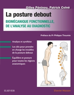 La Posture Debout, Biomécanique Fonctionnelle, De L'Analyse Au Diagnostic