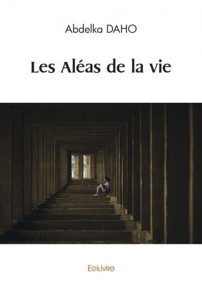 Les aléas de la vie